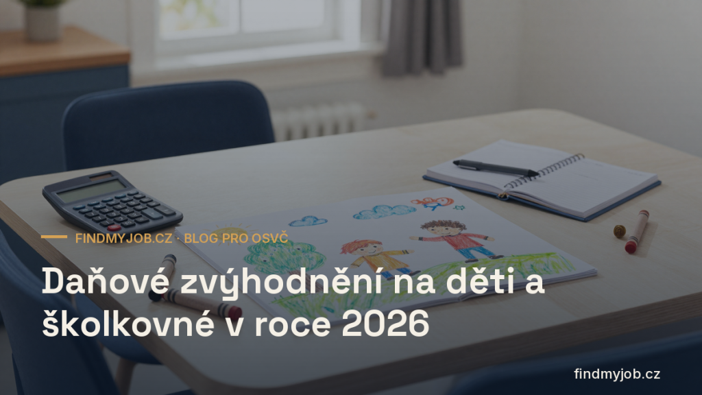Daňové zvýhodnění na děti a školkovné v roce 2026
