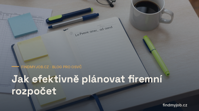 Jak efektivně plánovat firemní rozpočet