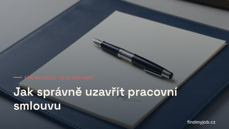 Jak správně uzavřít pracovní smlouvu