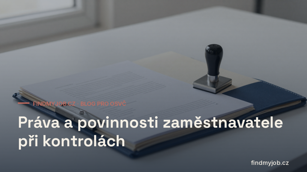 Práva a povinnosti zaměstnavatele při kontrolách